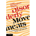 Disorderly Movements