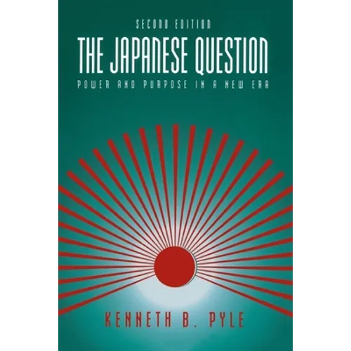 The Japanese Question:: Power and Purpose in a New Era