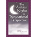 The Arabian Nights in Transnational Perspective
