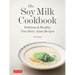 The Soy Milk Cookbook: Delicious & Healthy Non-Dairy Asian Recipes
