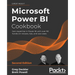 Microsoft Power BI Cookbook - Second Edition: Gain expertise in Power BI with over 90 hands-on recipes, tips, and use cases