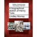 A Biographical Sketch of Henry Tuke.
