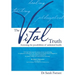 The Vital Truth: Accessing the Possibilities of Unlimited Health