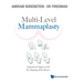 Multi-Level Mammaplasty