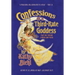 Confessions of a Third-Rate Goddess: Traipsing Through A World Gone Weird