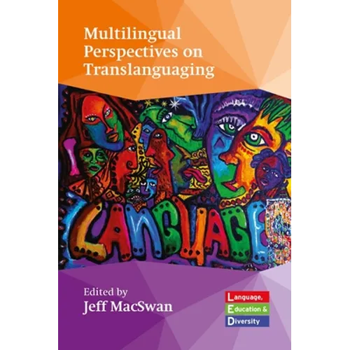 Multilingual Perspectives on Translanguaging