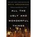 All the Ugly and Wonderful Things