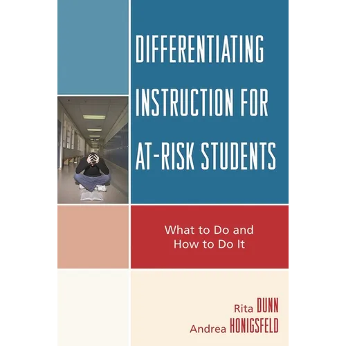 Differentiating Instruction for At-Risk Students: What to Do and How to Do It
