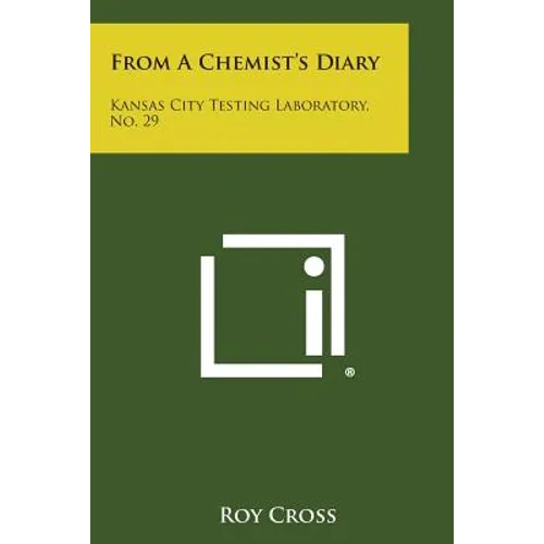 From a Chemist's Diary: Kansas City Testing Laboratory, No. 29