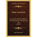 Matter And Spirit: A Study Of Mind And Body In Their Relation To The Spiritual Life (1922)