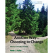 Another Way...Choosing to Change: Facilitator Guide