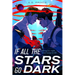 If All the Stars Go Dark