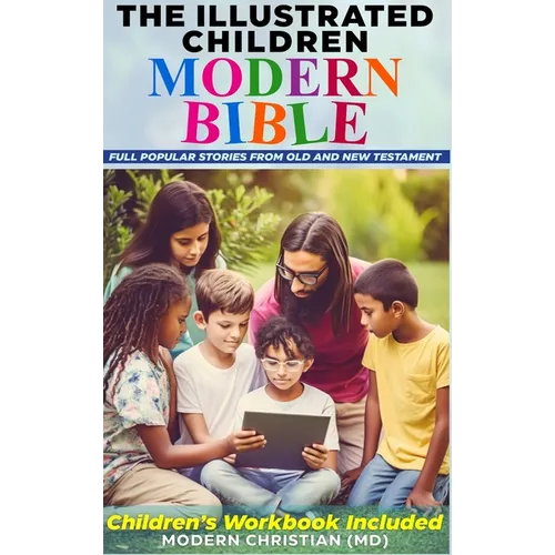 The Illustrated Children Modern Bible
