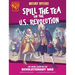 History Tipsters Spill the Tea on the U.S. Revolution: The Inside Scoop on the Revolutionary War