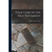 Folk-lore in the Old Testament