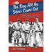 The Day All the Stars Came Out: Major League Baseball's First All-Star Game, 1933