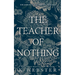 The Teacher of Nothing