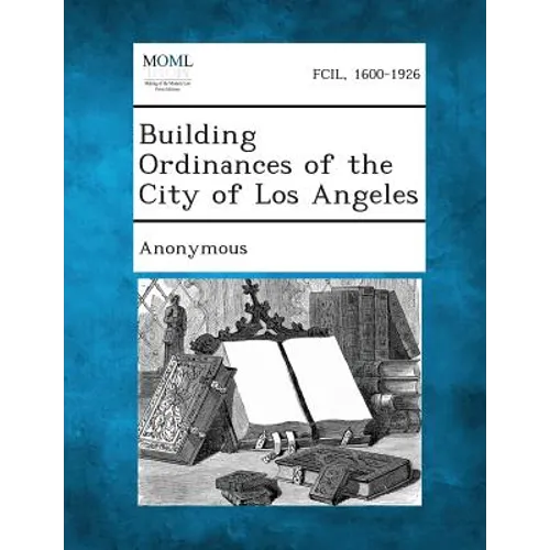 Building Ordinances of the City of Los Angeles