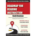 Roadmap for Reading Instruction: How to Help Students Make Great Gains in Reading