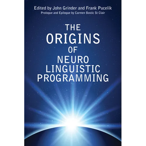 The Origins of Neuro Linguistic Programming