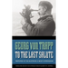 To the Last Salute: Memories of an Austrian U-Boat Commander
