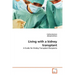 Living with a kidney transplant