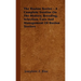 The Boston Terrier - A Complete Treatise On The History, Breeding, Selection, Care And Management Of Boston Terriers