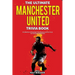 The Ultimate Manchester United Trivia Book: A Collection of Amazing Trivia Quizzes and Fun Facts for Die-Hard Man United Fans!
