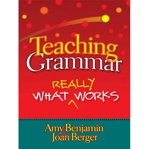 Teaching Grammar: What Really Works
