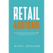 Retail Arbitrage: How to Make Money Online with Proven and Powerful Strategies in Today's Market! Create Passive Income with Amazon FBA, Affiliate Mar
