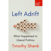 Left Adrift: What Happened to Liberal Politics