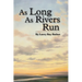 As Long As Rivers Run