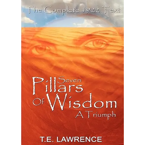 Seven Pillars of Wisdom: A Triumph