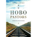 HOBO Pastors: Wisdom For Life on the Road
