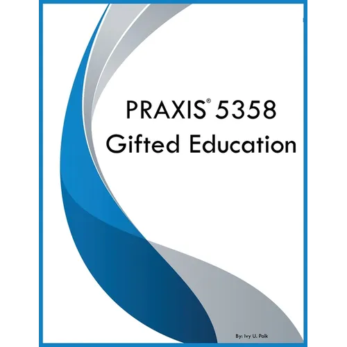 PRAXIS 5358 Gifted Education