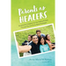 Parents as Healers: Bringing the Caregiver Into the Healing Process Through Play and Home-Based Strategies