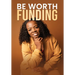 Be Worth Funding