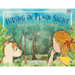 Hiding in Plain Sight - Friends in the Forest