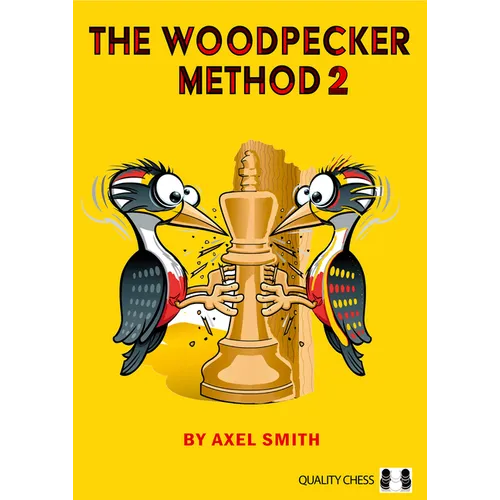 The Woodpecker Method 2: Positional Play