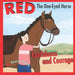 Red The One-Eyed Horse: Confidence and Courage