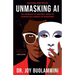 Unmasking AI: My Mission to Protect What Is Human in a World of Machines