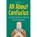 All About Confucius: A Kid's Guide to China's Great Teacher