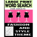 Large Print Word Search for Adults: Fashion and Style Themed - All Things Related to the World of Clothing and Fashion - Perfect for Exercising the Br