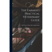 The Farmer's Practical Veterinary Guide