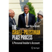 The Israeli-Palestinian Peace Process: A Personal Insider's Account
