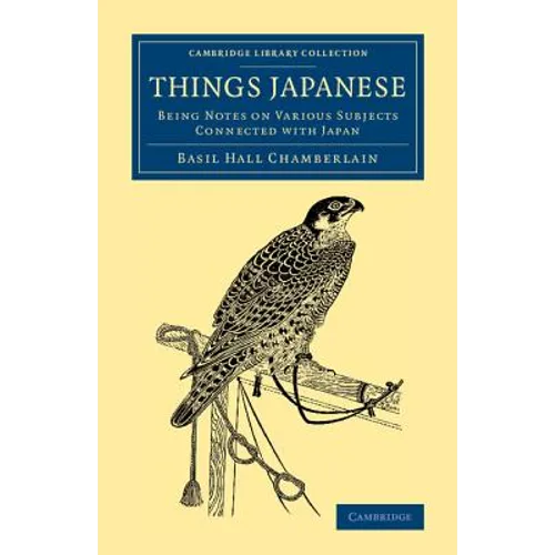 Things Japanese: Being Notes on Various Subjects Connected with Japan