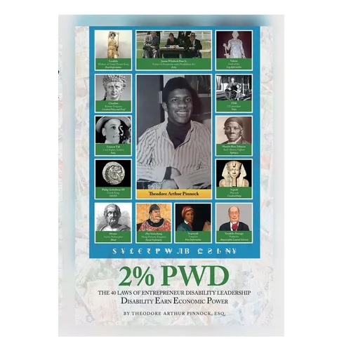 2% Pwd: The 40 Laws of Entrepreneur Disability Leadership: Disability Earn Economic Power