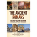 The Ancient Romans: A Captivating Guide to the People of Rome, Roman Games, Pompeii, and the Colosseum