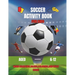 Soccer Activity Book: Activity Book for Kids Aged 6-12
