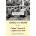 Armed with Faith: The Life of Father Vincent R. Capodanno, MM